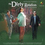The Dirty Relation - Dj Sheizwood Song Download